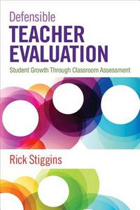 Cover image for Defensible Teacher Evaluation: Student Growth Through Classroom Assessment