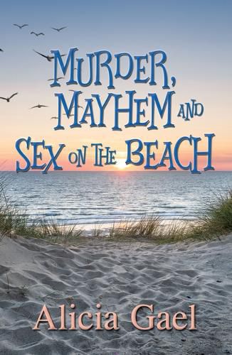 Murder, Mayhem and Sex on the Beach