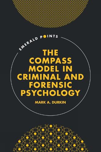 Cover image for The COMPASS Model in Criminal and Forensic Psychology