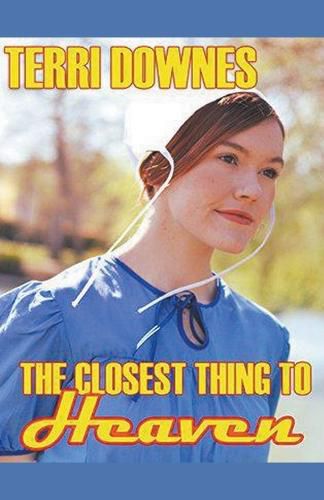 Cover image for The Closest Thing To Heaven