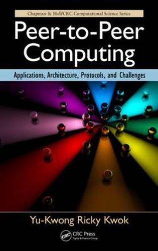 Cover image for Peer-to-Peer Computing: Applications, Architecture, Protocols, and Challenges