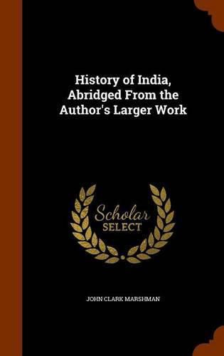 History of India, Abridged from the Author's Larger Work