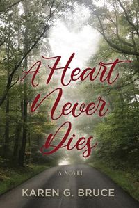 Cover image for A Heart Never Dies