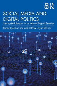 Cover image for Social Media and Digital Politics