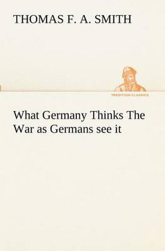 Cover image for What Germany Thinks The War as Germans see it