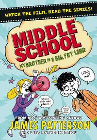 Cover image for Middle School: My Brother Is a Big, Fat Liar: (Middle School 3)