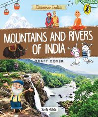 Cover image for Discover India: Mountains and Rivers of India