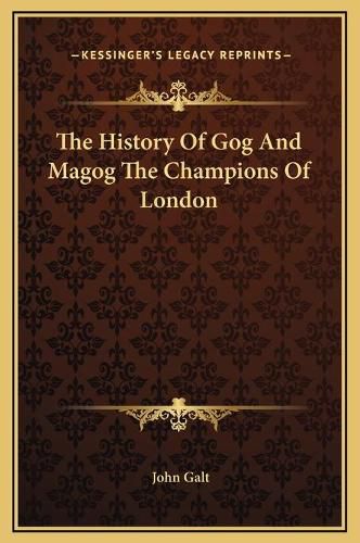 Cover image for The History of Gog and Magog the Champions of London