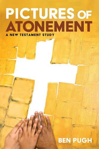 Cover image for Pictures of Atonement: A New Testament Study