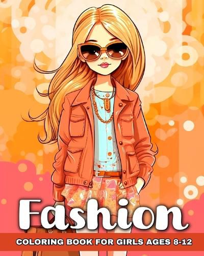 Cover image for Fashion Coloring Book for Girls Ages 8-12