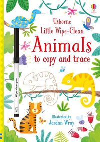 Cover image for Little Wipe-Clean Animals to Copy and Trace
