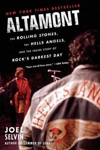 Cover image for Altamont: The Rolling Stones, the Hells Angels, and the Inside Story of Rock's Darkest Day