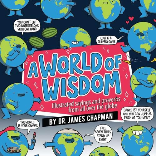 A World of Wisdom: Fun and Unusual Phrases from Around the Globe