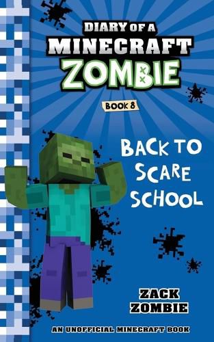 Book 8 Diary of a Minecraft Zombie: Back to Scare School