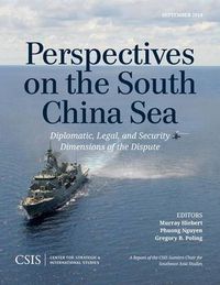 Cover image for Perspectives on the South China Sea: Diplomatic, Legal, and Security Dimensions of the Dispute