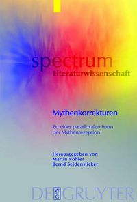 Cover image for Mythenkorrekturen: Zu einer paradoxalen Form der Mythenrezeption