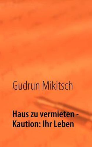 Cover image for Haus zu vermieten - Kaution: Ihr Leben