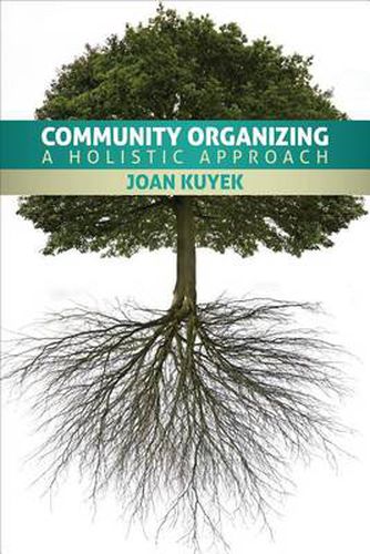 Cover image for Community Organizing: A Holistic Approach