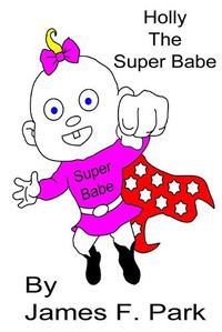 Cover image for Holly the Super Babe