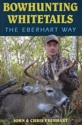 Cover image for Bowhunting Whitetails the Eberhart Way