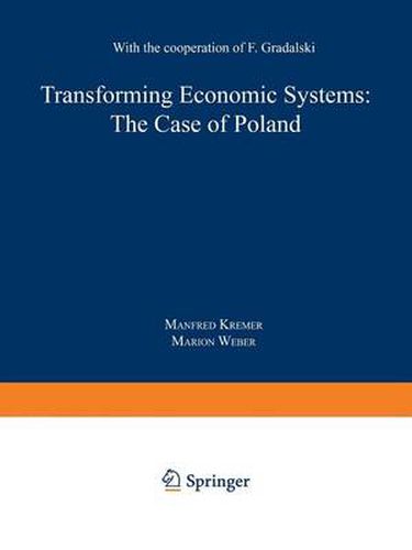 Cover image for Transforming Economic Systems: The Case of Poland: With the Cooperation of Feliks Gradalski