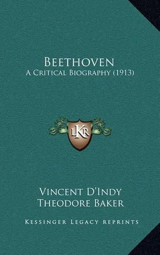 Beethoven: A Critical Biography (1913)