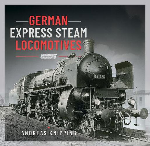 Cover image for German Express Steam Locomotives