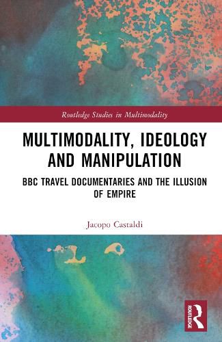 Multimodality, Ideology and Manipulation