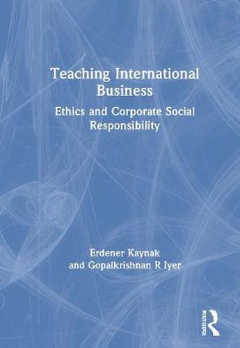 Cover image for Teaching International Business: Ethics and Corporate Social Responsibility