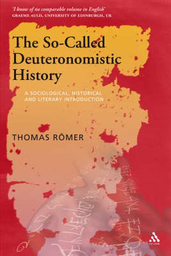 Cover image for The So-called Deuteronomistic History: A Sociological, Historical and Literary Introduction