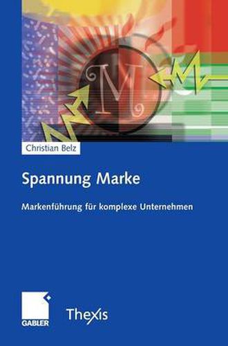 Cover image for Spannung Marke: Markenfuhrung Fur Komplexe Unternehmen