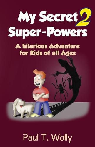 Cover image for My Secret Super-Powers 2: A hilarious Adventure for Kids of all Ages 2
