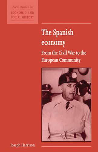 Cover image for The Spanish Economy: From the Civil War to the European Community