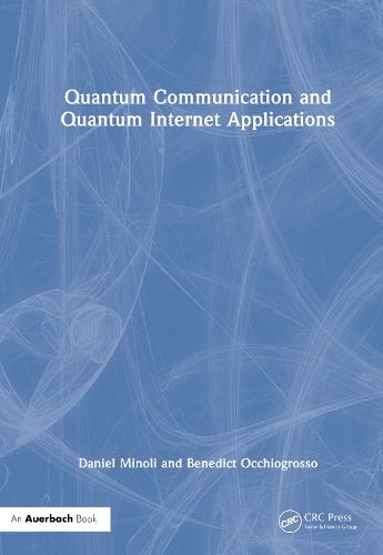 Cover image for Quantum Communication and Quantum Internet Applications