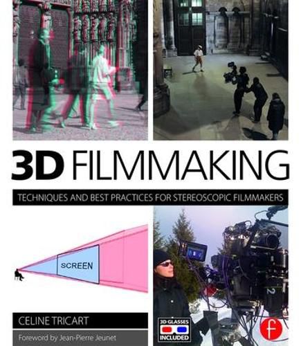 Cover image for 3D Filmmaking: Techniques and Best Practices for Stereoscopic Filmmakers