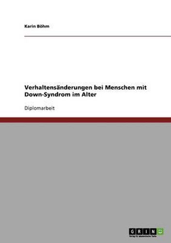 Cover image for Menschen Mit Down-Syndrom: Verhaltensanderungen Im Alter