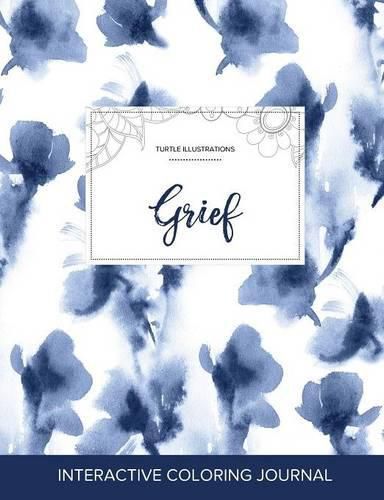 Cover image for Adult Coloring Journal: Grief (Turtle Illustrations, Blue Orchid)