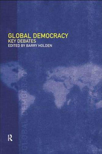 Cover image for Global Democracy: Key Debates