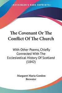 Cover image for The Covenant Or The Conflict Of The Church