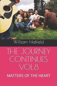Cover image for The Journey Continues Vol.8: Matters of the Heart