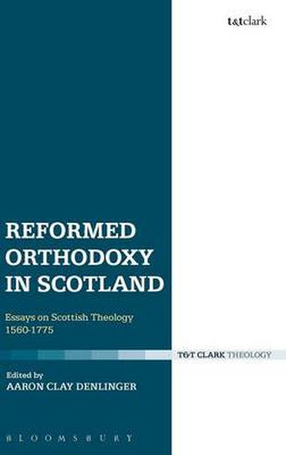 Cover image for Reformed Orthodoxy in Scotland: Essays on Scottish Theology 1560-1775