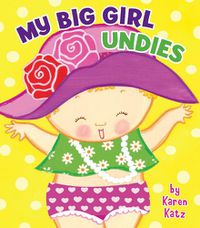 Cover image for My Big Girl Undies