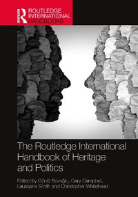Cover image for The Routledge International Handbook of Heritage and Politics