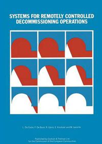 Cover image for Systems for Remotely Controlled Decommissioning Operations