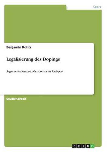 Cover image for Legalisierung des Dopings: Argumentation pro oder contra im Radsport