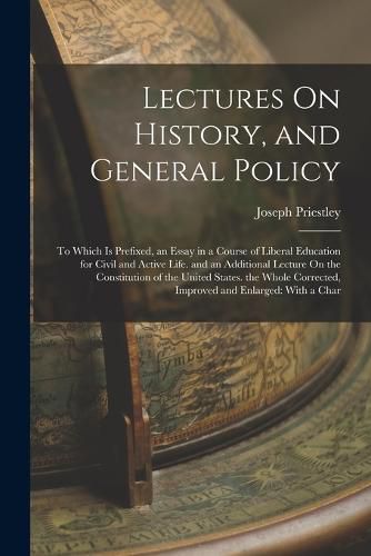 Cover image for Lectures On History, and General Policy