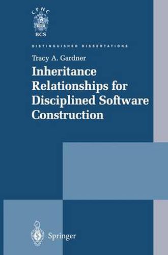 Cover image for Inheritance Relationships for Disciplined Software Construction