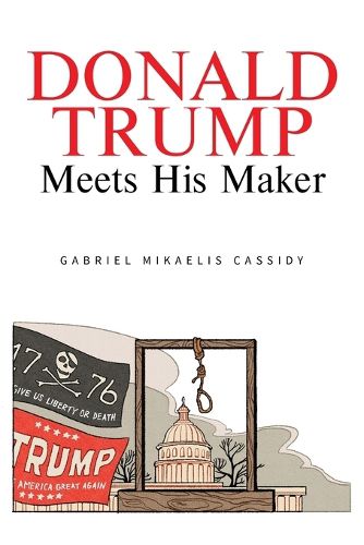 Cover image for Donald Trump Meets His Maker