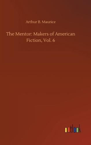 Cover image for The Mentor: Makers of American Fiction, Vol. 6