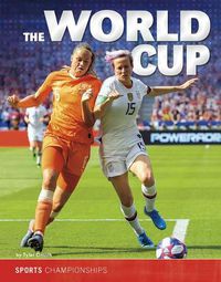 Cover image for The World Cup (Sports Championships)